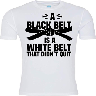 A Black Belt Is A White Belt Karate T Shirt